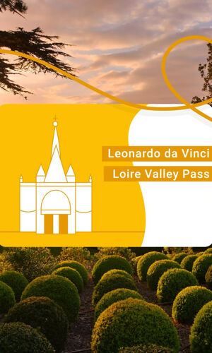 Passeport Leonardo da Vinci pour la vallée de la Loire