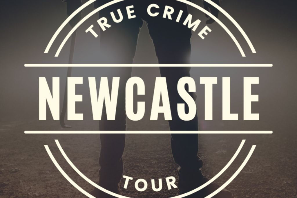 Newcastle True Crime Tour
