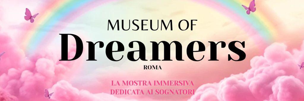 Roma: Museum of Dreamers Billete de entrada
