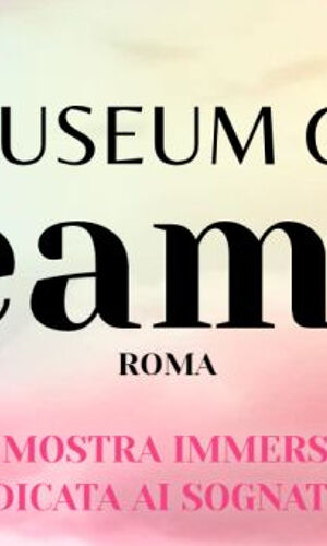 Roma: Museum of Dreamers Biglietto d'ingresso